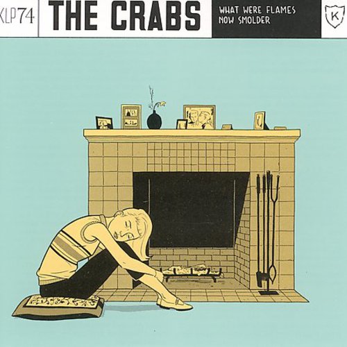 The Crabs: What Were Flames Now Smolder  [ CD ]