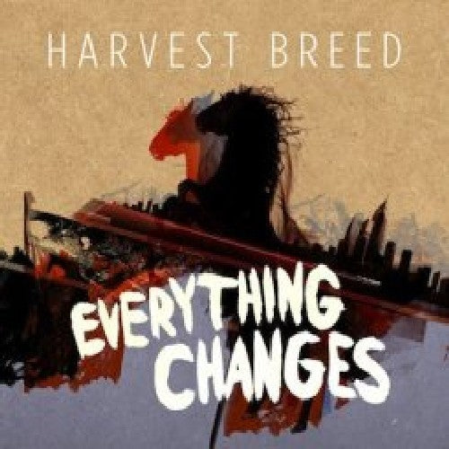 Harvest Breed: Everything Changes  [ CD ]