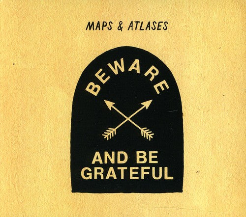 Maps & Atlases: Beware and Be Grateful  [ CD ]