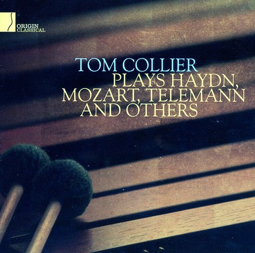 Tom Collier: Plays Haydn, Mozart, Telemann & Others  [ CD ]