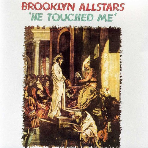 Brooklyn All-Stars: He Touched Me  [ CD ]