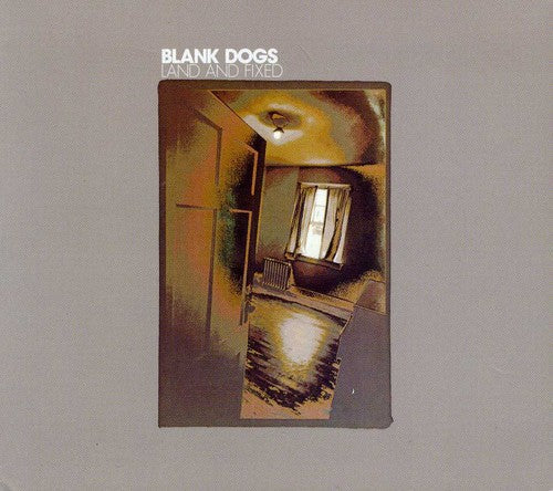 Blank Dogs: Land and Fixed  [ CD ]