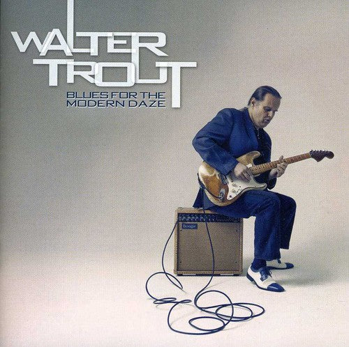 Walter Trout: Blues for the Modern Daze  [ CD ]