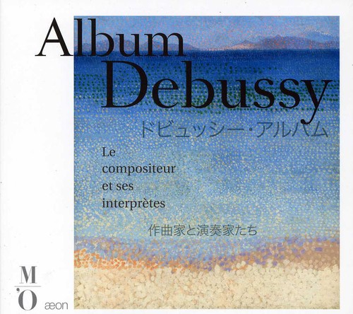 C. Debussy: Album Debussy: Composer & His Performers  [ CD ]