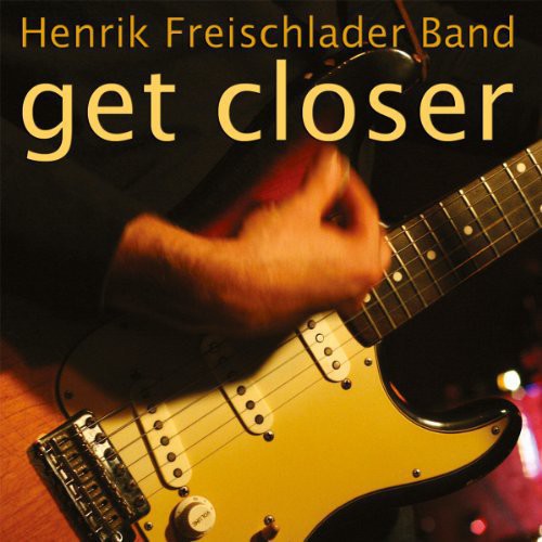 Henrik Freischlader: Get Closer [ LP ]