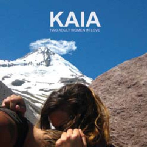 Kaia: Two Adult Women in Love  [ CD ]
