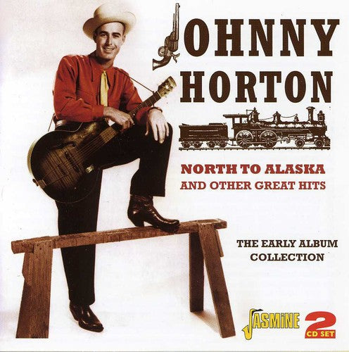 Johnny Horton: North to Alaska & Other Great Hits  [ CD ]