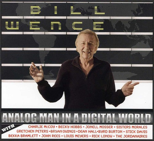 Bill Wence: Analog Man in a Digital World  [ CD ]