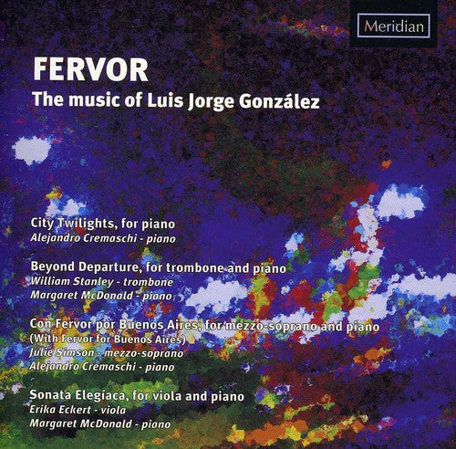 Julie Simson: Fervor: The Music of Luis Jorge Gonzalez  [ CD ]
