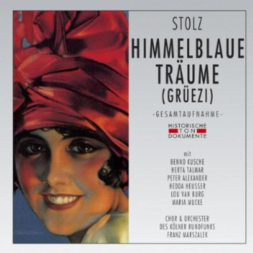 R. Stolz: Himmelblaue Traeume  [ CD ]