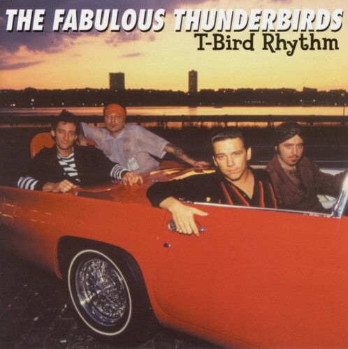 The Fabulous Thunderbirds: T-bird Rhythm  [ CD ]