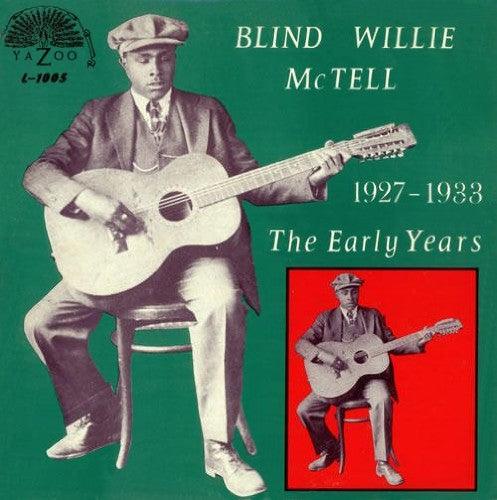 Blind Willie McTell- The Early Years 1927-1933 - LP