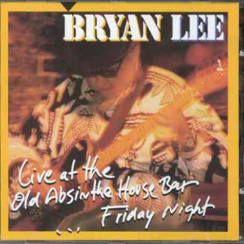 Bryan Lee: Live at the Old Absinthe House  [ CD ]