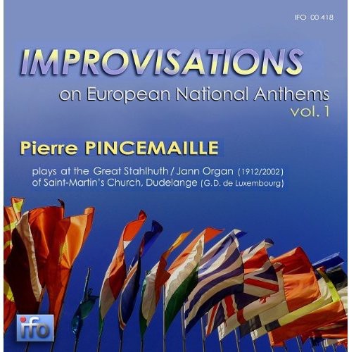 Pierre Pincemaille: Vol. 1-Improvisations on European National Anthems  [ CD ]