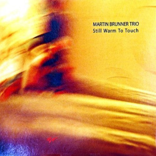 Martin Brunner Trio: Still Warm to Touch  [ CD ]
