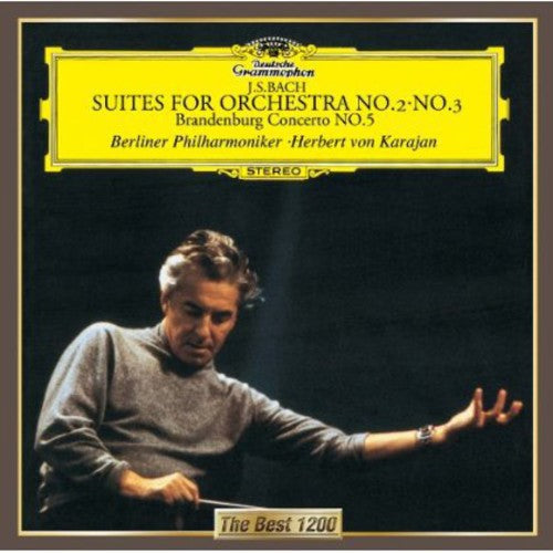 Herbert von Karajan: Bach: Orchestral Suites Nos. 2 & 3. B  [ CD ]
