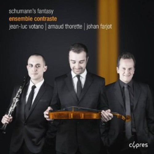 Schumann / Ensemble Contraste: Schumann's Fantasy  [ CD ]