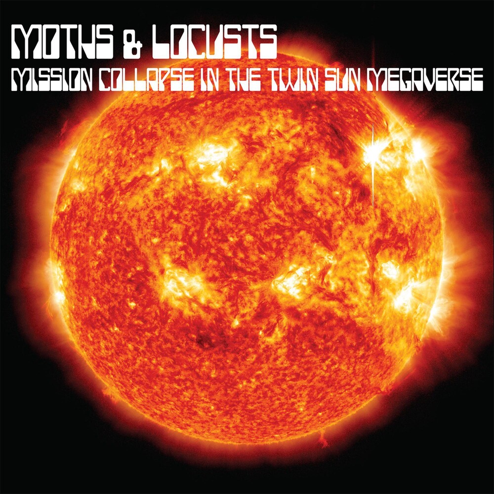 Moths & Locusts- Mission Collapse in the Twin Sun Megaverse - LP