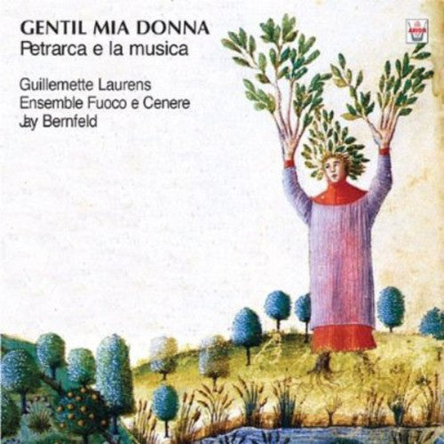Gentil Mia Donna Petrarca E La Musica: Gentil Mia Donna Petrarca E la Musica  [ CD ]
