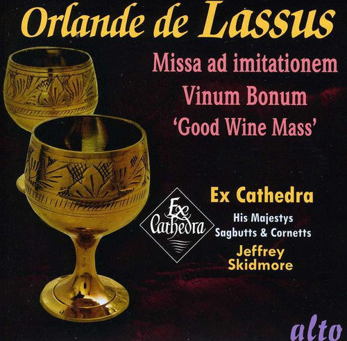 Ex Cathedra His Majestys Sagbutts & Cor: Lassus: Missa Vinum Bonum  [ CD ]