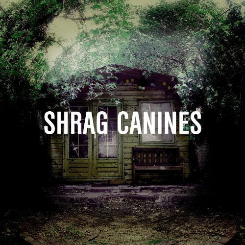 Shrag: Canines [ LP ]