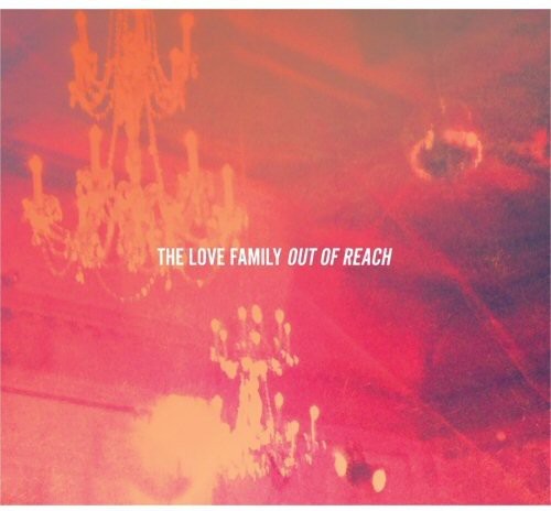 The Love Family: Out of Reach  [ CD ]