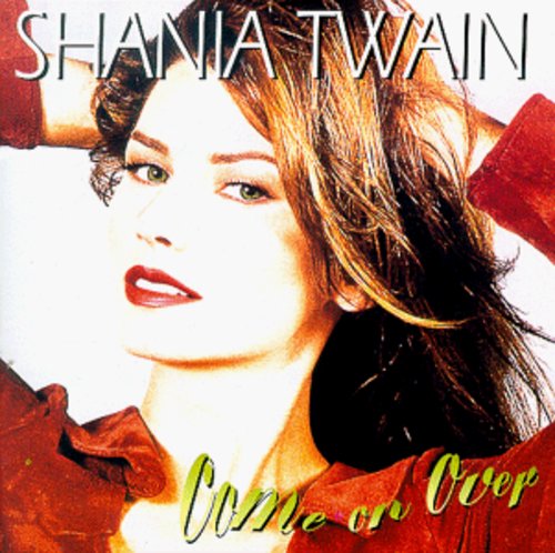 Shania Twain: Come on Over  [ CD ]