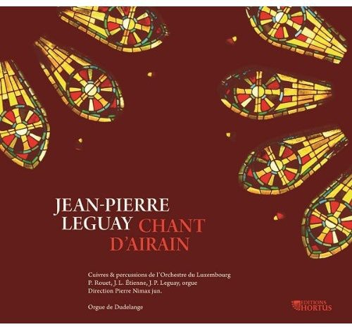 Jean-Pierre Leguay: Chant D'airain  [ CD ]