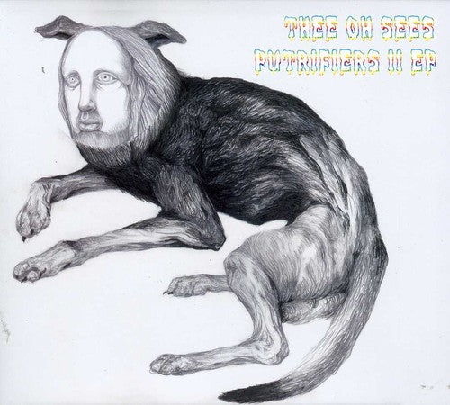 Thee Oh Sees: Putrifiers II  [ CD ]
