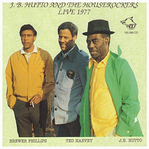 Jb Hutto: J.B. Hutto and The Houserockers Live 1977  [ CD ]