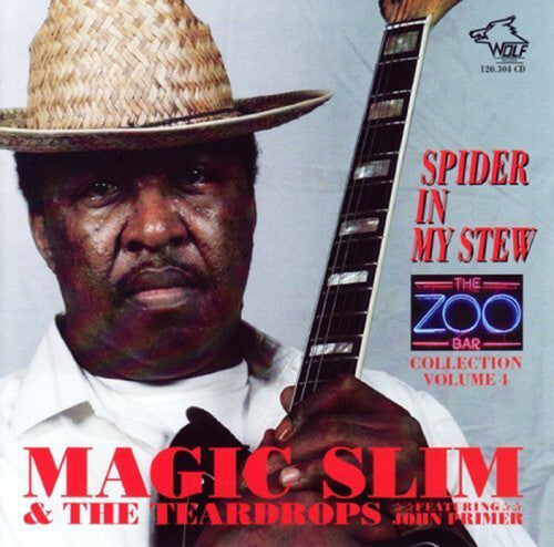 Magic Slim & Teardrops: Zoo Bar Collection 4: Spider in My Stew  [ CD ]