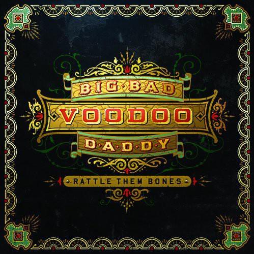 Big Bad Voodoo Daddy- Rattle Them Bones - LP
