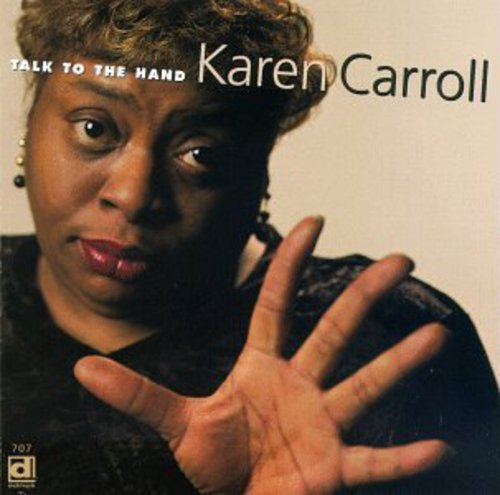 Karen Carroll: Talk to the Hand  [ CD ]