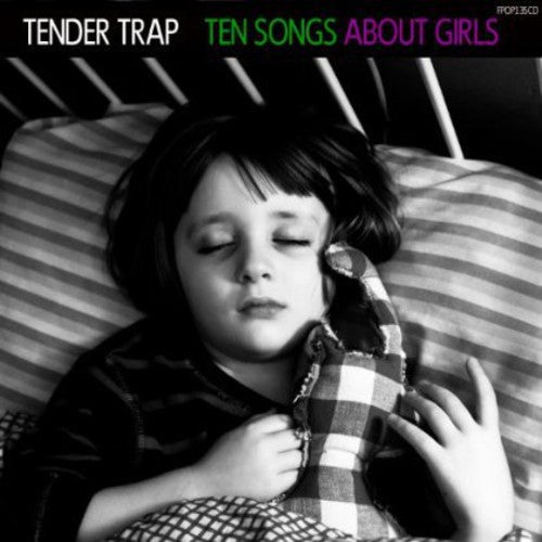 Tender Trap: Ten Songs About Girls  [ CD ]