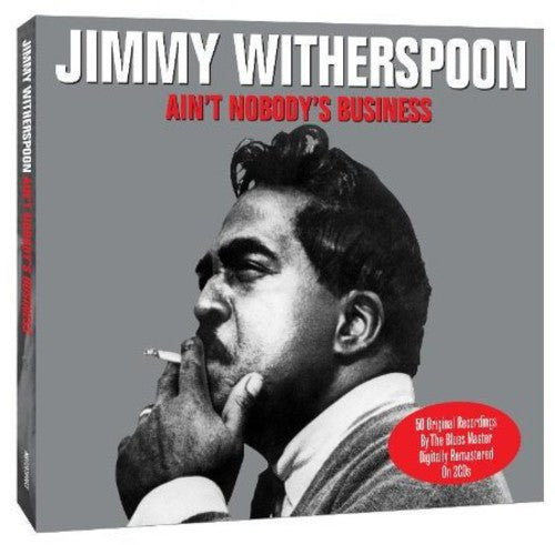 Jimmy Witherspoon: Ain't Nobody's Business  [ CD ]