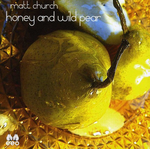 Matt Church: Honey & Wild Pear  [ CD ]
