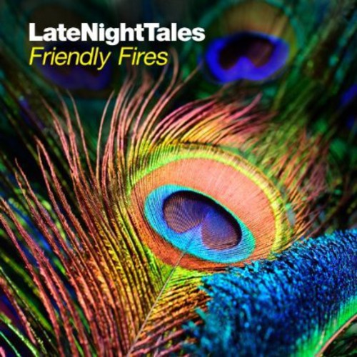 Friendly Fires: Late Night Tales  [ CD ]