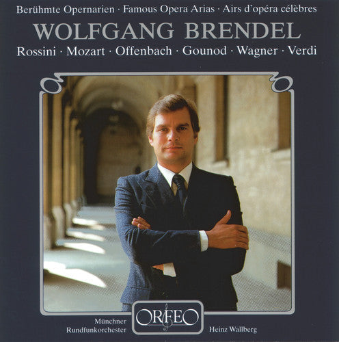 Wolfgang Brendel: Famous Opera Arias  [ CD ]