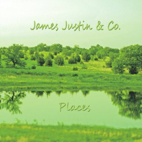 James Justin & Co.: Places  [ CD ]