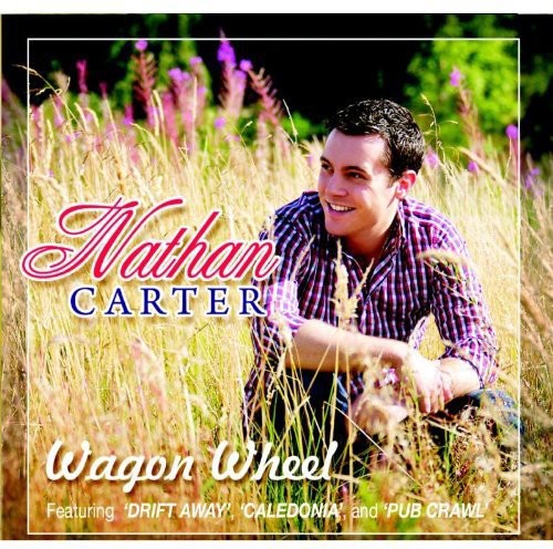 Nathan Carter: Wagon Wheel  [ CD ]
