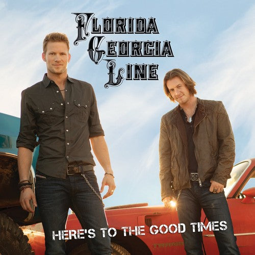 Florida Georgia Line: Here's to the Good Times  [ CD ]