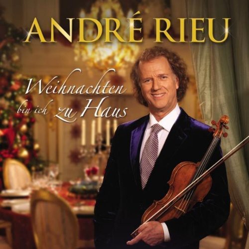 Rieu Andre: Weihnachten Bin Ich Zu Haus  [ CD ]