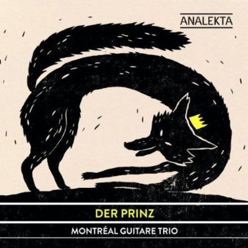 Montreal Guitar Trio: Der Prinz  [ CD ]