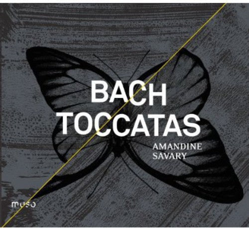 Bach / Savary, Amandine: Toccatas  [ CD ]