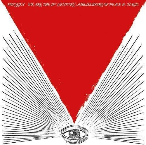 Foxygen- We Are The 21st Century Ambassadors Of Peace and Magic - LP