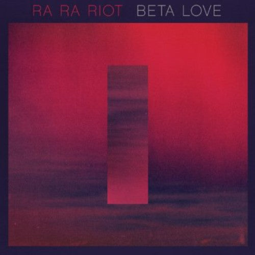 Ra Ra Riot: Beta Love [ LP ]