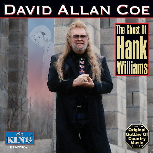 David Allan Coe: The Ghost Of Hank Williams  [ CD ]