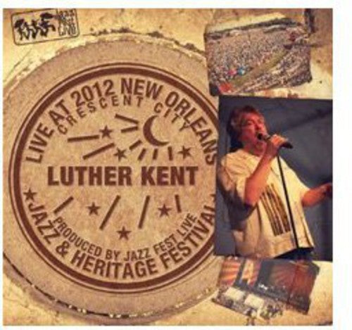 Luther Kent & Trickbag: Live at Jazzfest 2012  [ CD ]