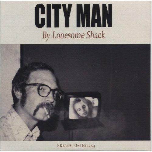 Lonesome Shack: City Man  [ CD ]