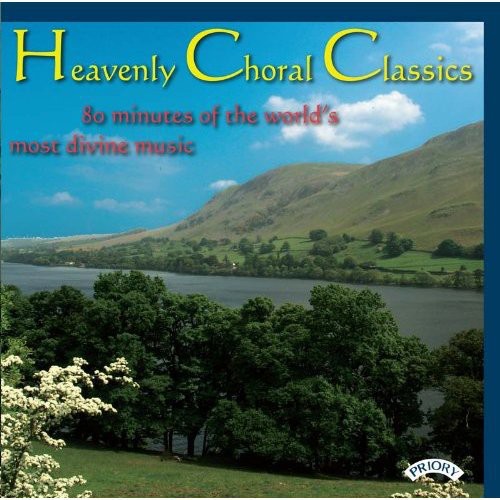 Heavenly Choral Classics: Heavenly Choral Classics  [ CD ]